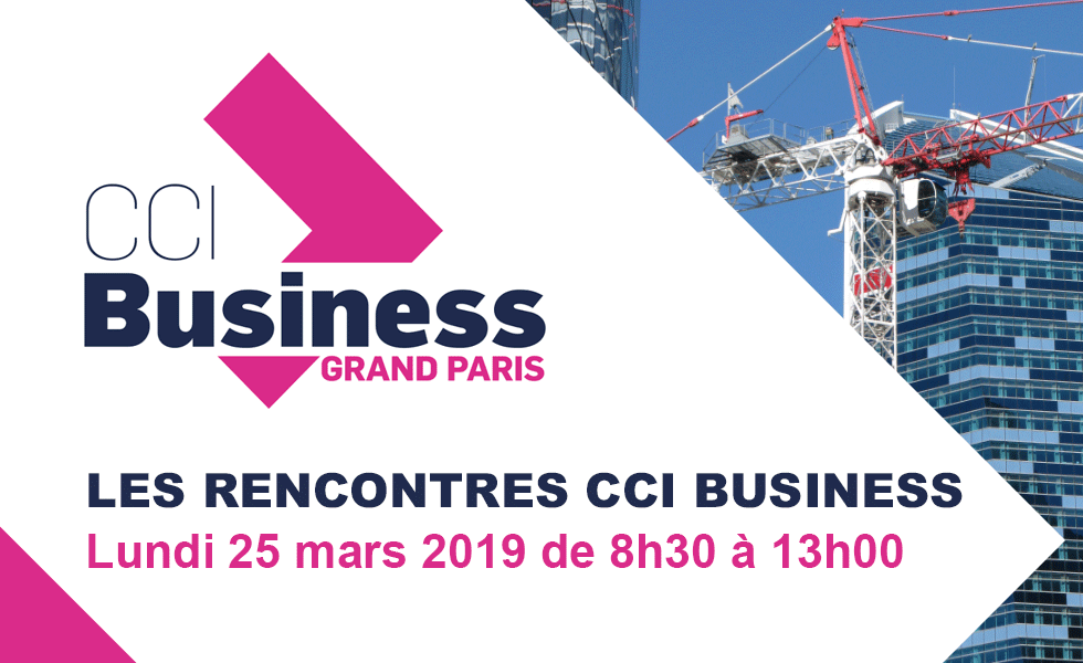Les rencontres annuelles CCI Business Grand Paris